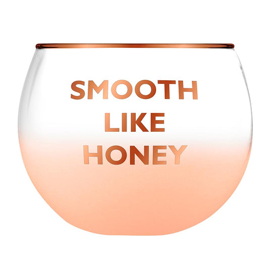 Smooth Like Honey 2.0 Glass